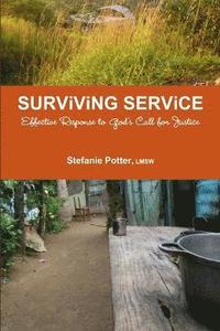 bokomslag Surviving Service: Effective Response to God's Call for Justice