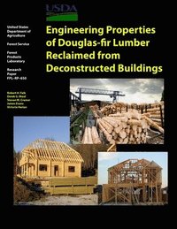 bokomslag Engineering Properties of Douglas-Fir Lumber Reclaimed from Deconstructed Buildings