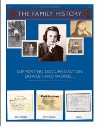 bokomslag The Family History (Supporting Documents Dowler & Worrell) First Addition