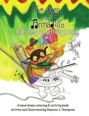 The Song of the Armadillo: Coloring & Activity Book 1