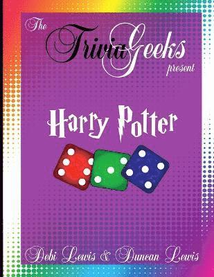 Debi Lewis, Duncan Lewis - Trivia Geeks Present: Harry Potter, Häftad