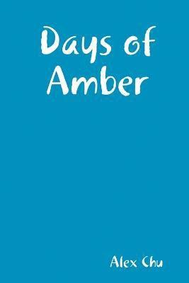 Days of Amber 1