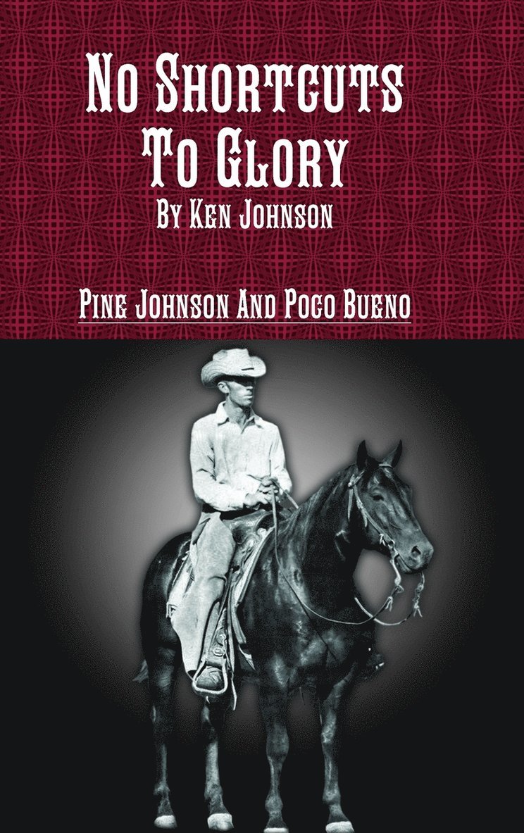 Ken Johnson - No Shortcuts to Glory, Inbunden
