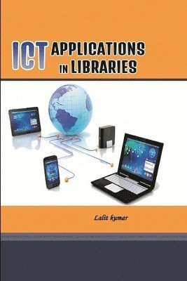 Lalit Kumar, Lalit kumar - ICT Applications in Libraries, Häftad