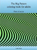 First Big Pattern Coloring Book for Adults