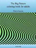 The First Big Pattern Coloring Book for Adults 1