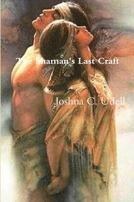 The Shaman's Last Craft 1