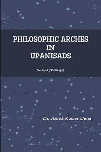 bokomslag Philosophic Arches in Upanisads