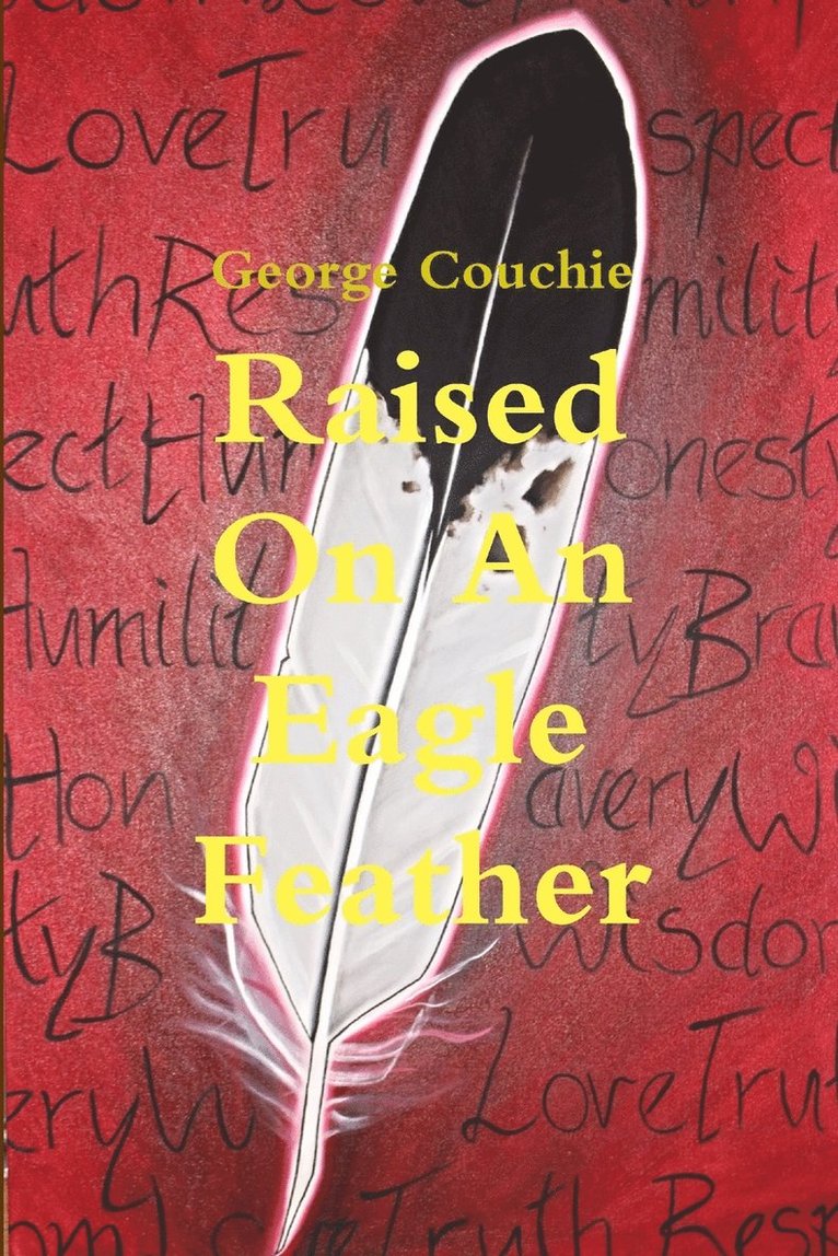 Raised on an Eagle Feather 1