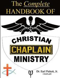 bokomslag Complete Handbook of Christian Chaplain Ministry