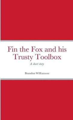 bokomslag Fin the Fox and his Trusty Toolbox
