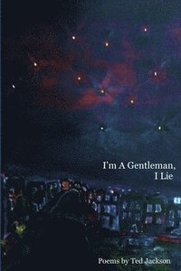 bokomslag I'm a Gentleman, I Lie