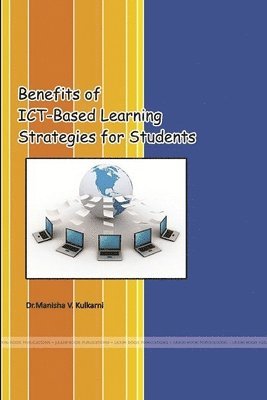 Benefits of Ict-Based Learning Strategies for Students 1