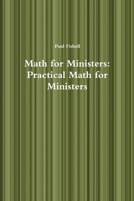 bokomslag Math for Ministers: Practical Math for Ministers