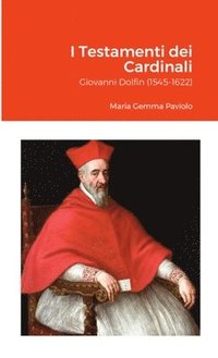 bokomslag I Testamenti dei Cardinali
