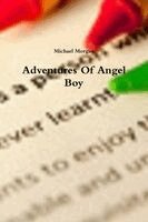 Michael Morgan - Adventures Of Angel Boy, Häftad