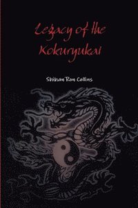 bokomslag Legacy of the Kokuryukai