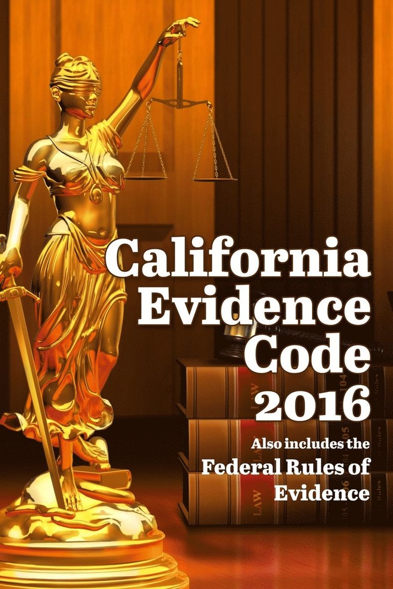 John Snape - California Evidence Code 2016, Häftad