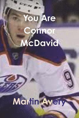 bokomslag You Are Connor McDavid