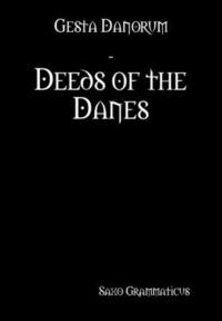 bokomslag Gesta Danorum - Deeds of the Danes