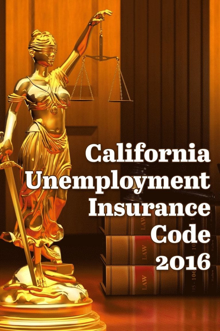 John Snape - California Unemployment Insurance Code 2016, Häftad