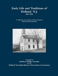 bokomslag Early Life and Traditions of Holland, N.J.  1891-1895