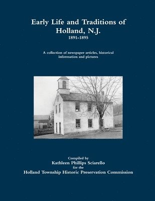Early Life and Traditions of Holland, N.J.  1891-1895