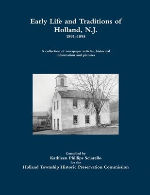 Early Life and Traditions of Holland, N.J.  1891-1895 1