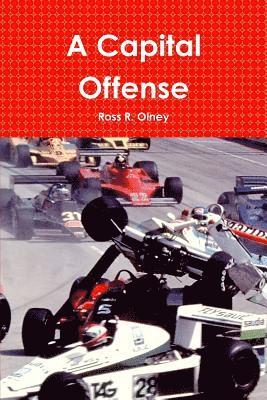 Ross R Olney, Ross R. Olney - Capital Offense, Häftad