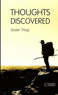 bokomslag Greater Things (Thoughts Discovered: Volume Five)