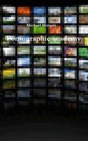 Michael Morgan - Pornographic academy, Inbunden