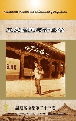 bokomslag Constitutional Monarchy and the Descendant of Confucianism