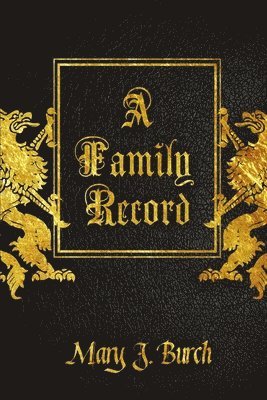 bokomslag Family Record - The Burch Journal