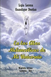 bokomslag En Las Alas Melancolicas De Mi Unicornio