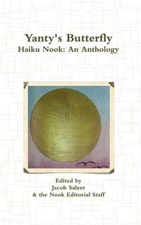 bokomslag Yanty's Butterfly: Haiku Nook: an Anthology