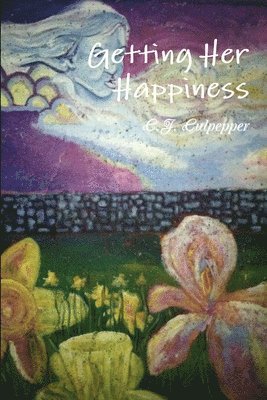 C.J. Culpepper, C. J. Culpepper - Getting Her Happiness, Häftad