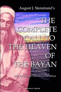 bokomslag The Complete Call to the Heaven of the Bayan