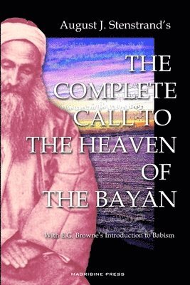 bokomslag The Complete Call to the Heaven of the Bayan