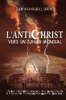 L'Antichrist - Vers Un Djihad Mondial