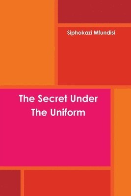 bokomslag The Secret Under The Uniform