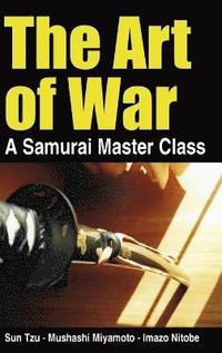 bokomslag The Art of War - a Samurai Master Class