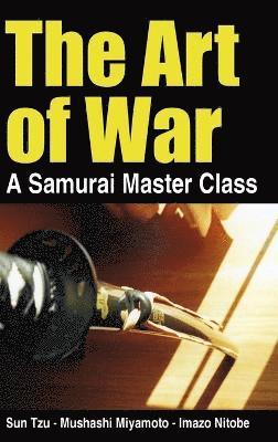 The Art of War - a Samurai Master Class 1