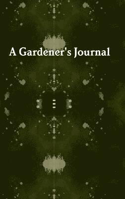 Gardener's Journal 1