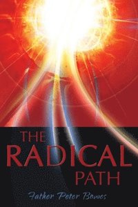 bokomslag The Radical Path