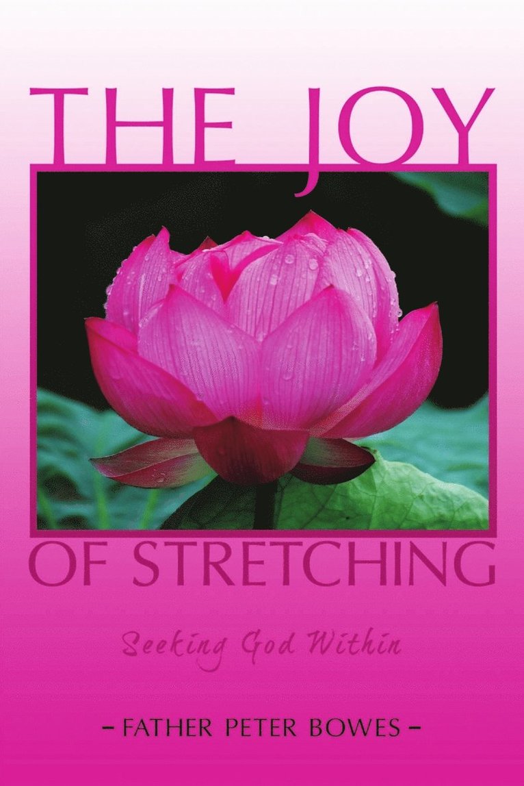 Joy of Stretching: Seeking God Within