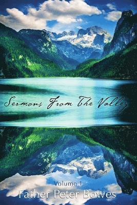 bokomslag Sermons from the Valley - Vol. 1