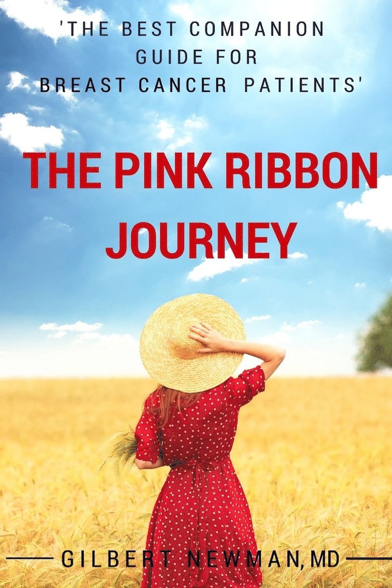 The Pink Ribbon Journey: the Best Companion Guide for Breast Cancer Patients 1