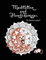 Meditation and Hand Cramps, An Adult Coloring Book 1