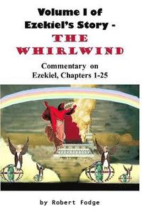 bokomslag Volume 1 of Ezekiel's Story - the Whirlwind