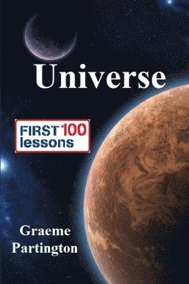 Graeme Partington - Universe: First 100 Lessons, Häftad